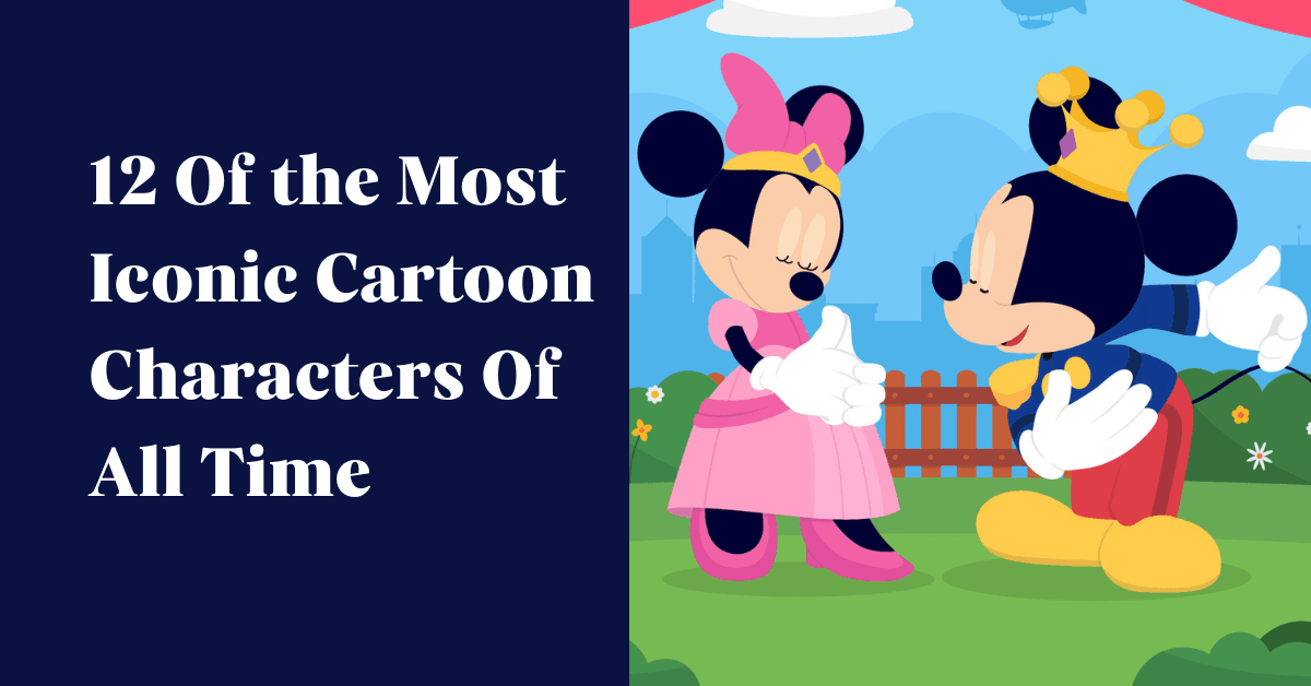 Legends on Stage: 12 Most Iconic & Classic Cartoon Characters