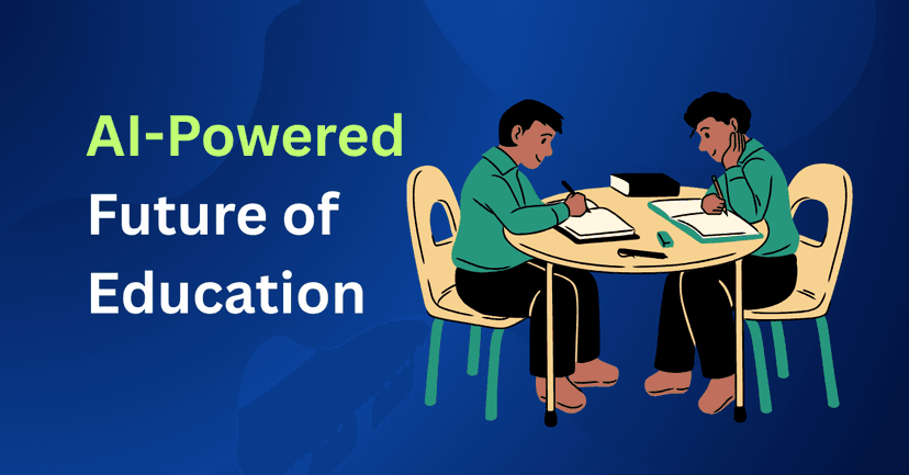 From Chalkboards to Chatbots: The AI-Powered Future of Education