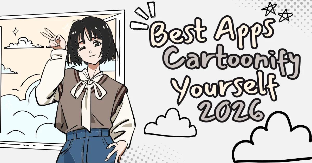 Best Apps to Cartoonify Yourself: Turn Photos into AI Cartoons Instantly
